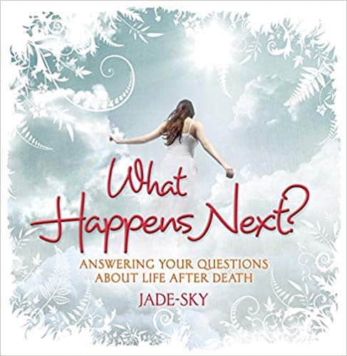 Jade-sky | What happens next? : Answering your questions about life after death