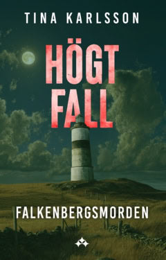 Karlsson, Tina | Högt fall