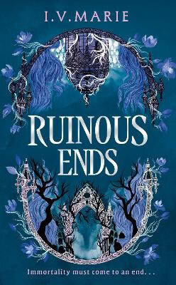Marie, I.V. | Ruinous Ends