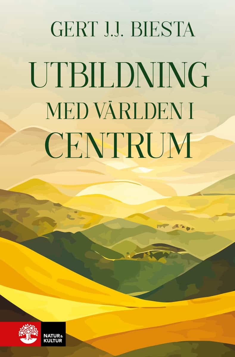 Biesta, Gert J. J. | Utbildning med världen i centrum
