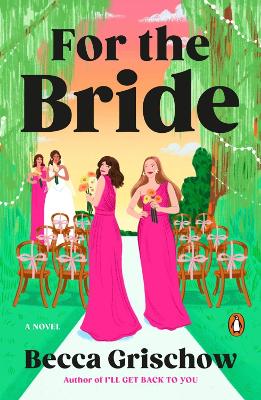 Grischow, Becca | For the Bride : A Novel