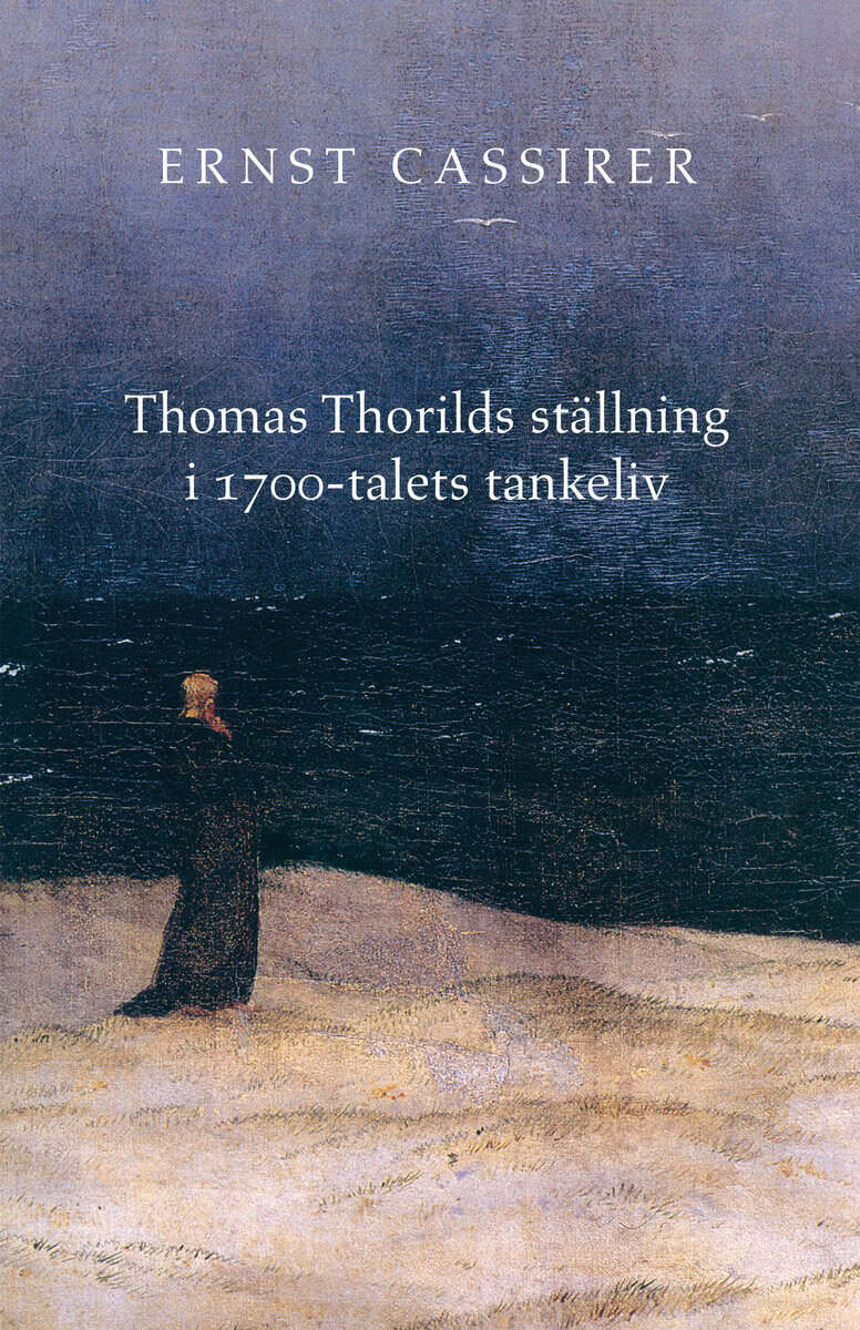 Cassirer, Ernst | Thomas Thorilds ställning i 1700-talets tankeliv