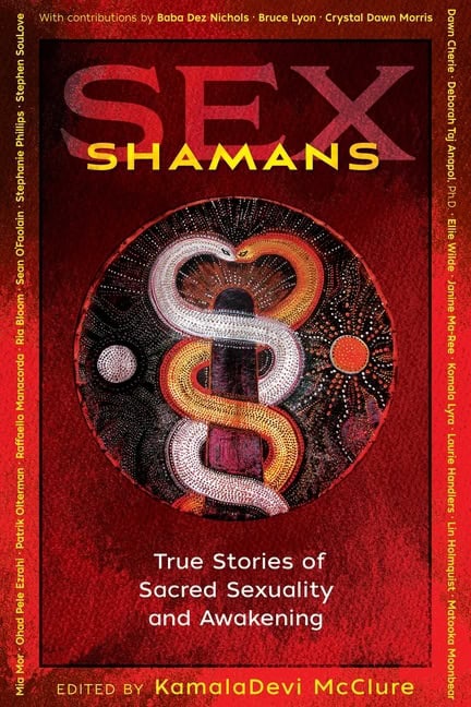 Kamala Devi McClure | Sex Shamans
