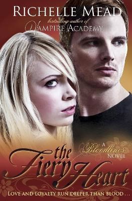 Mead, Richelle | Bloodlines : The Fiery Heart (book 4)