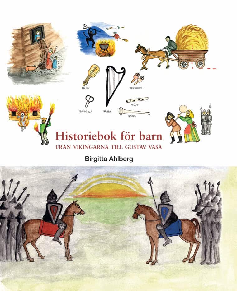 Ahlberg, Birgitta | Historiebok för barn : Från vikingarna till Gustav Vasa