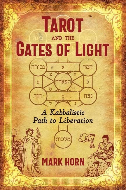 Mark Horn | Tarot And The Gates Of Light