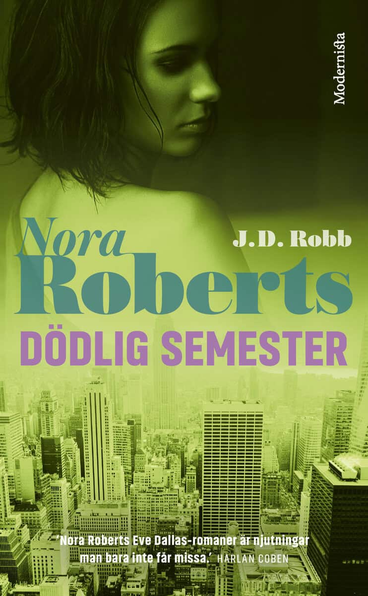 Roberts, Nora | Robb, J. D. | Dödlig semester
