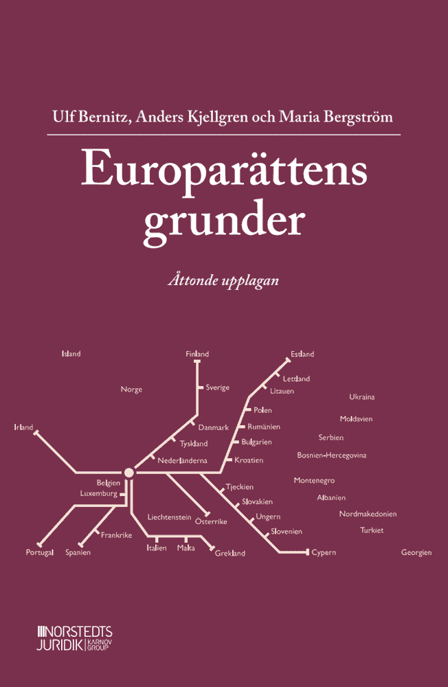 Bernitz, Ulf | Kjellgren, Anders | Bergström, Maria | Europarättens grunder