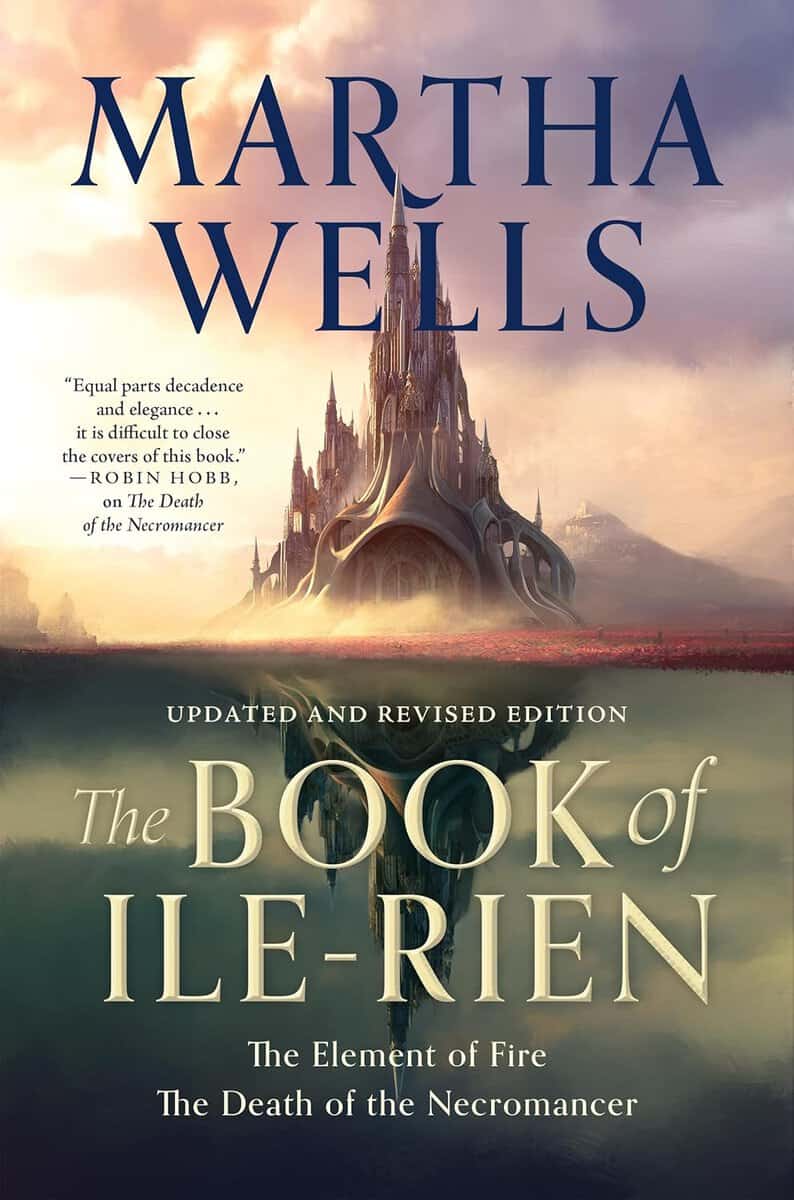Wells, Martha | The Book of Ile-Rien : The Element of Fire & The Death of the Necromancer