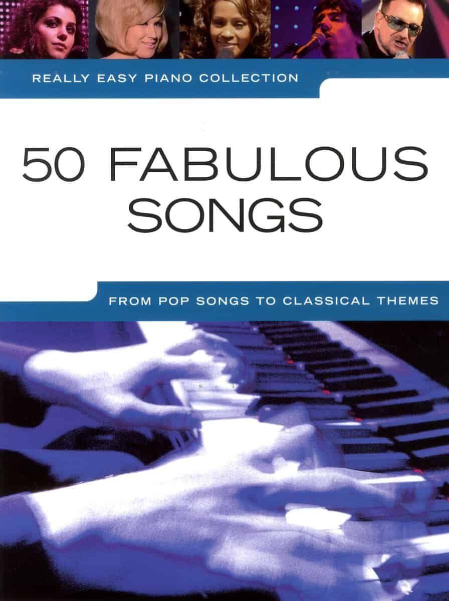 Really easy piano collection : 50 fabulous songs