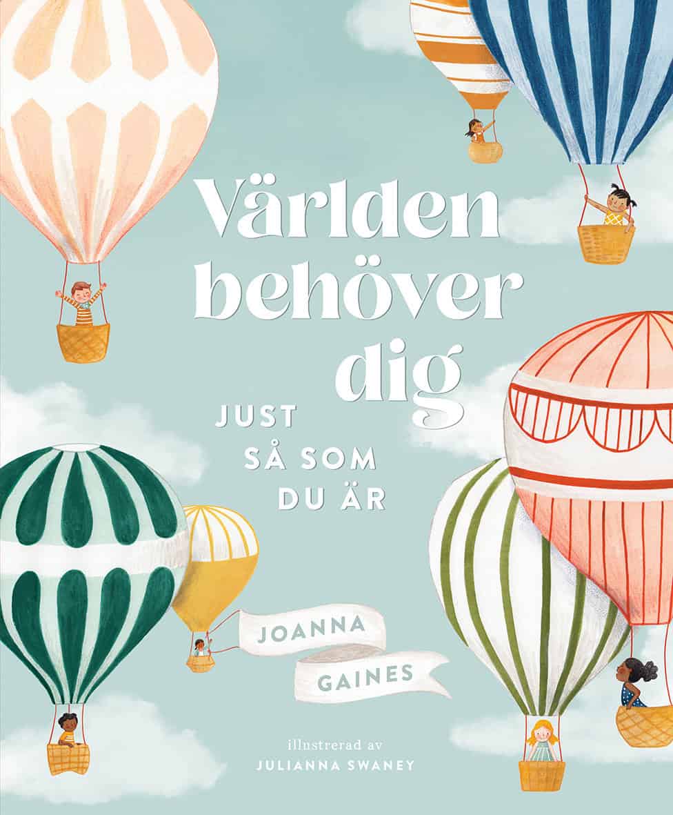 Gaines, Joanna | Världen behöver dig just så som du är