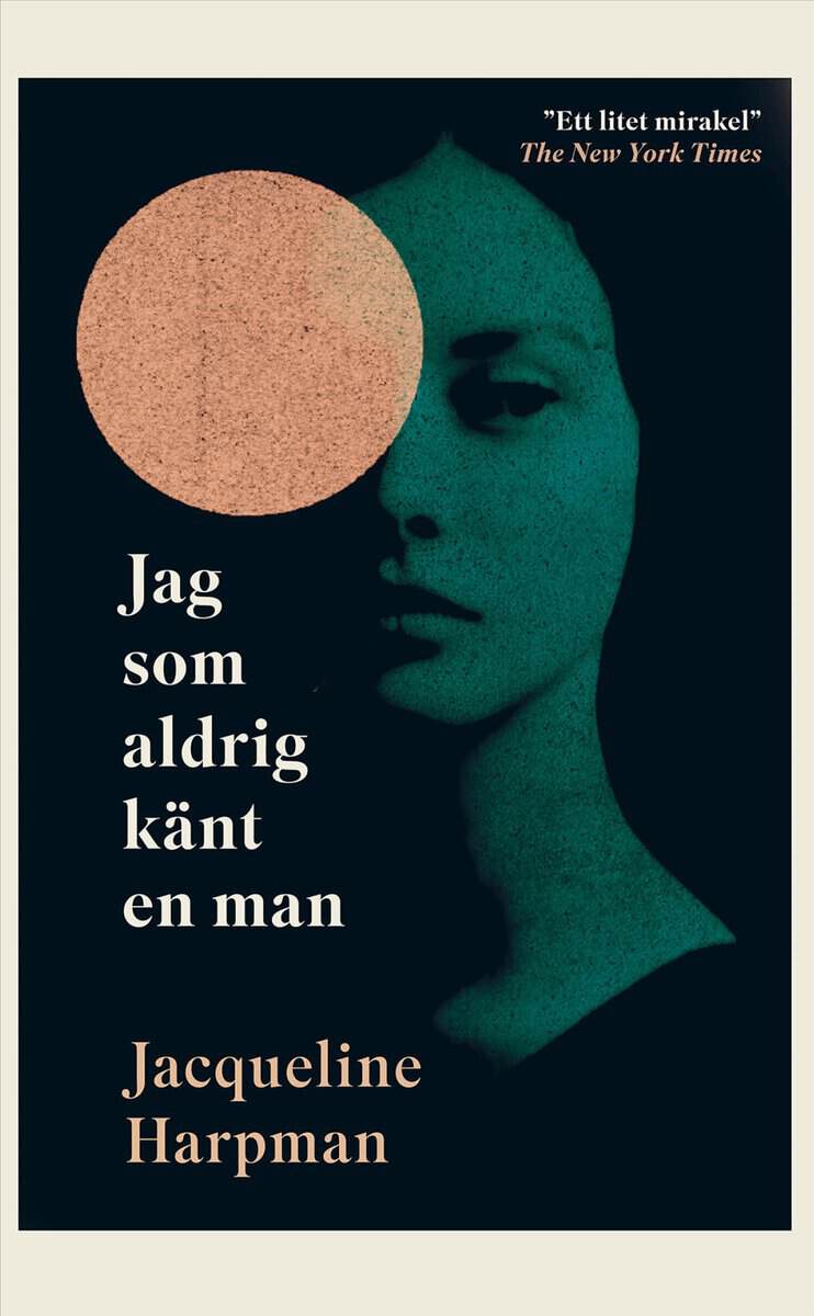 Harpman, Jacqueline | Jag som aldrig känt en man