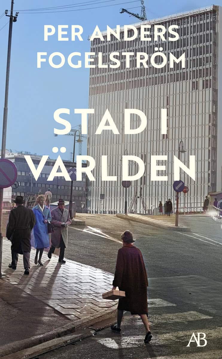 Fogelström, Per Anders | Stad i världen