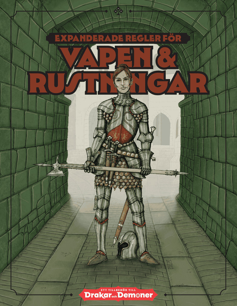Lövendahl, Pål | Skog, Henrik | Vapen & rustningar : Ett tillbehör till Drakar och Demoner