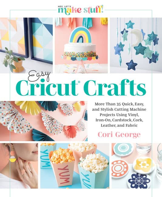 Cori George | Easy Cricut® Crafts