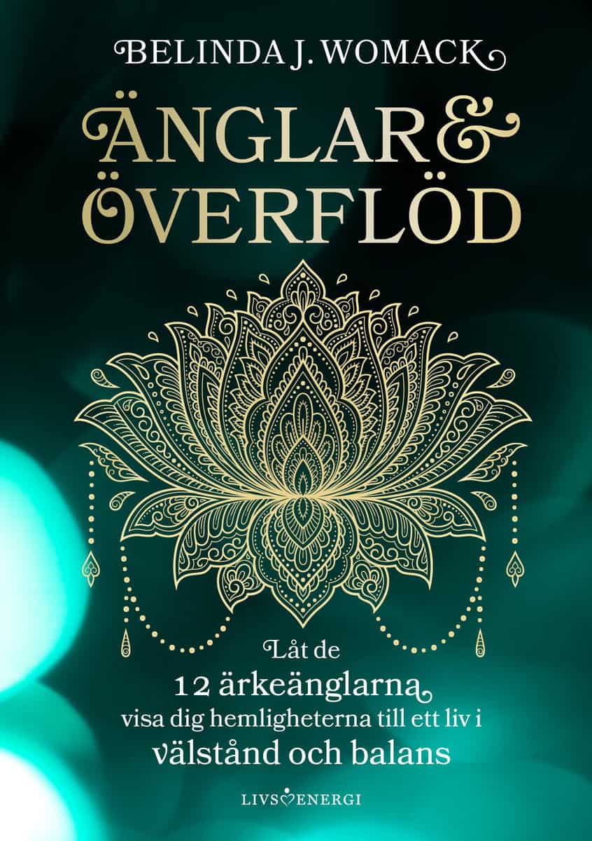 Womack, Belinda J. | Änglar & överflöd : Låt de 12 ärkeänglarna visa dig hemligheterna till ett liv i välstånd och balans