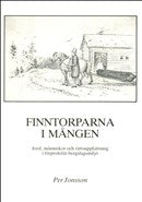 Jonsson, Per | Finntorparna i Mången : Jord, människor och rättsuppfattning i förproletär bergslagsmiljö