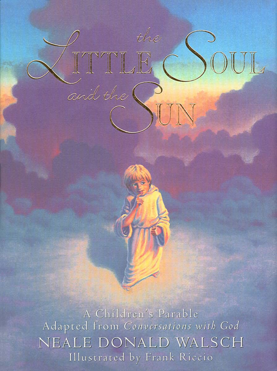 Walsch, Neale Donald (neale Donald Walsch) | Little soul and the sun : A childrens parable