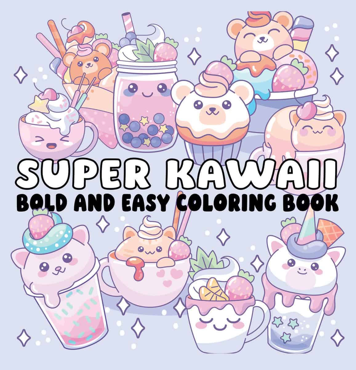 Super Kawaii Bold and Easy Coloring Book