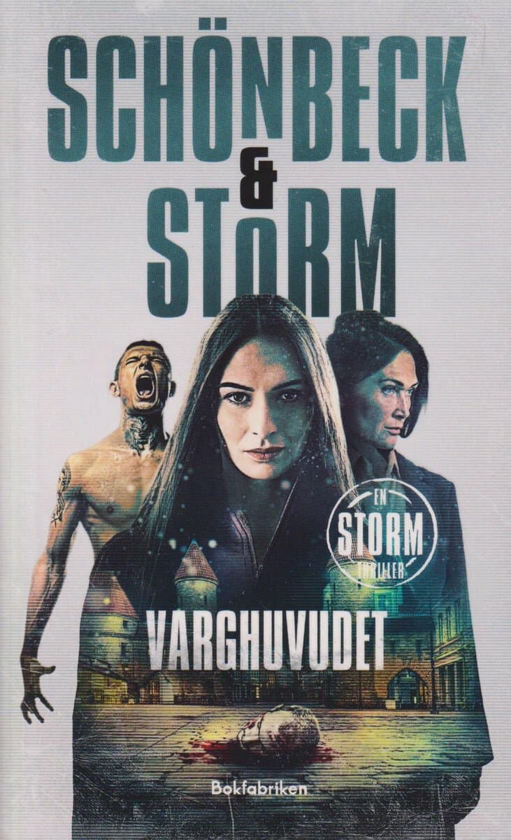 Storm, Alex | Schönbeck, Linda | Varghuvudet