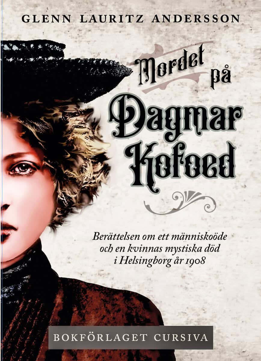 Andersson, Glenn Lauritz | Mordet på Dagmar Kofoed