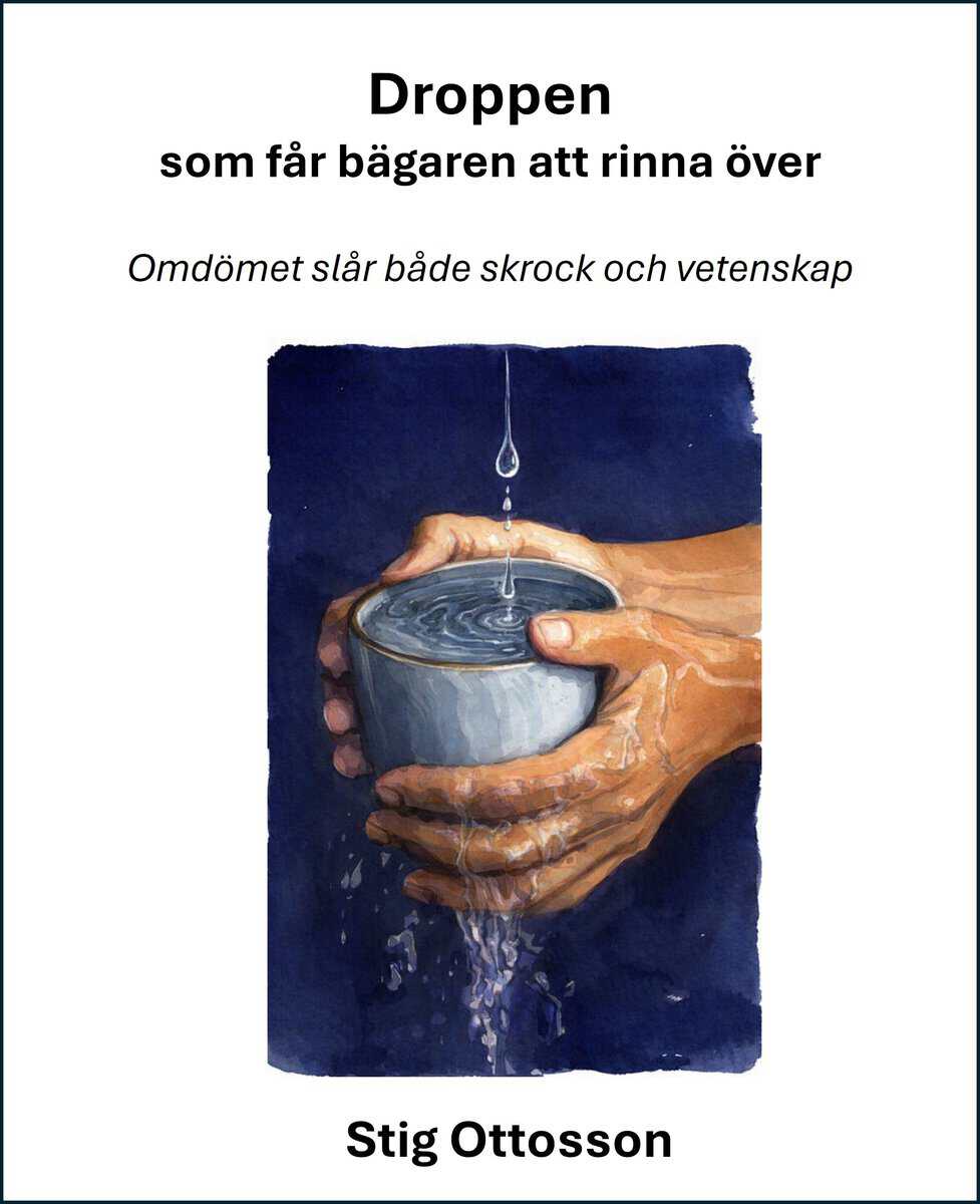 Ottosson, Stig | Droppen som får bägaren att rinna över
