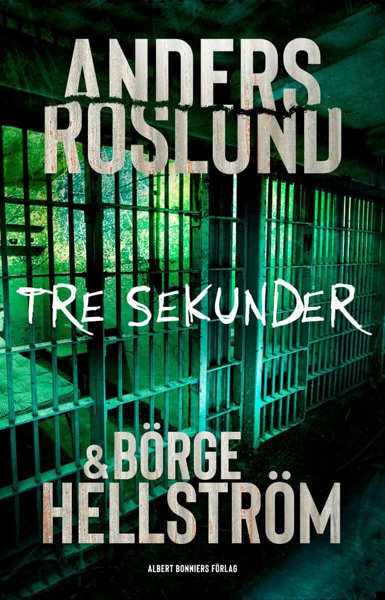 Roslund, Anders | Hellström, Börge | Tre sekunder
