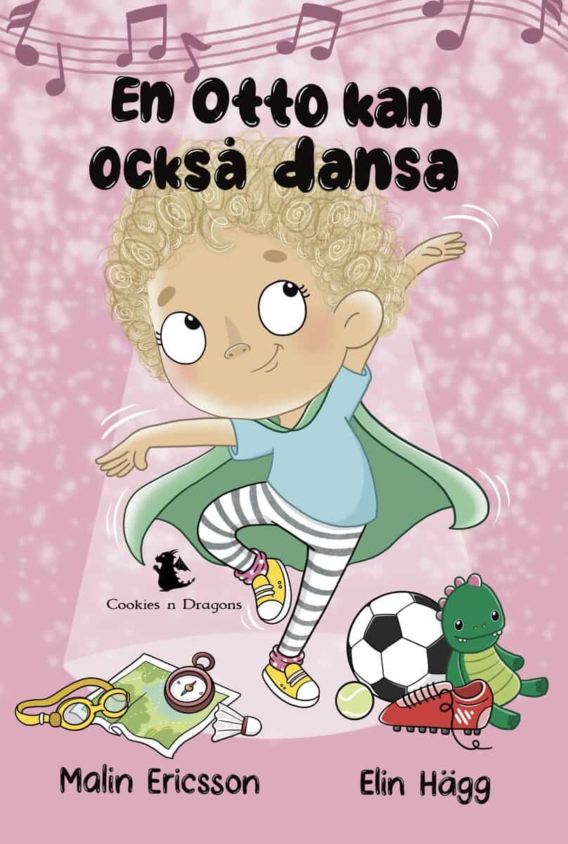 Ericsson, Malin | En Otto kan också dansa
