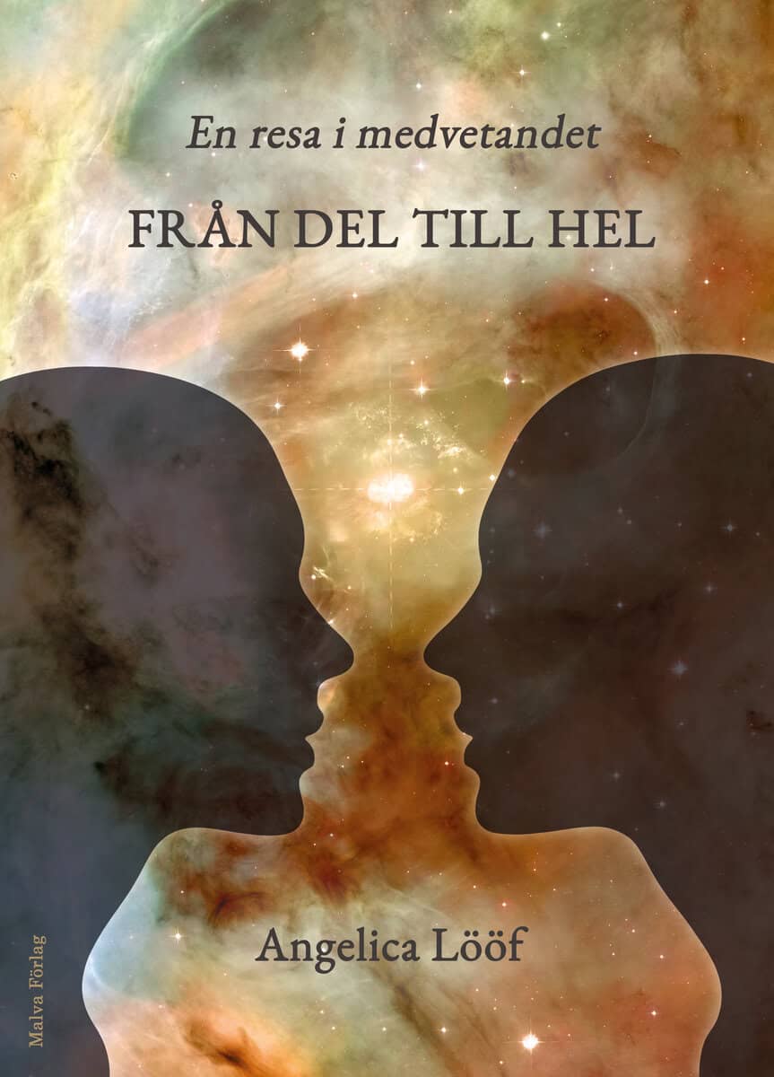 Lööf, Angelica | En resa i medvetandet : Från del till hel