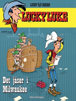 Jul | Lucky Luke 96 : Det jäser i Milwaukee