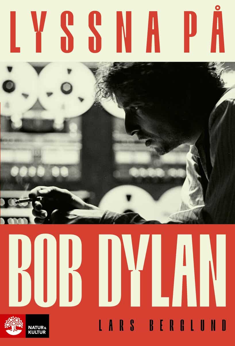 Berglund, Lars | Lyssna på Bob Dylan