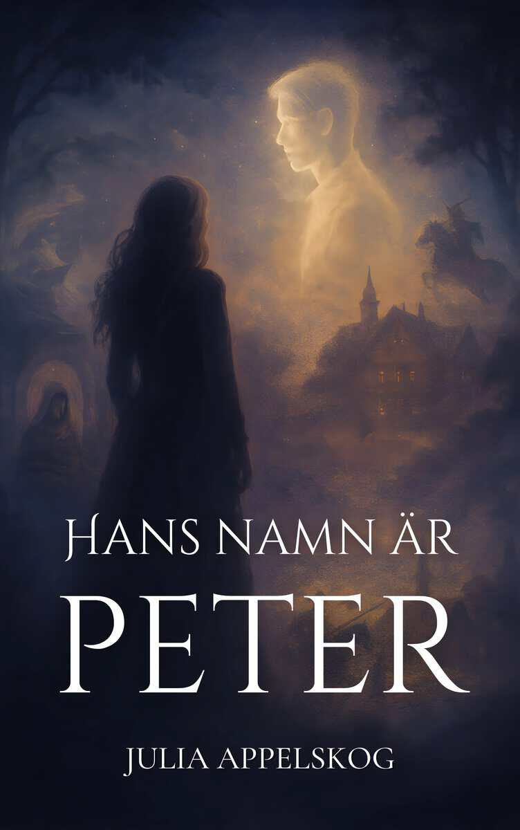 Appelskog, Julia | Hans namn är Peter