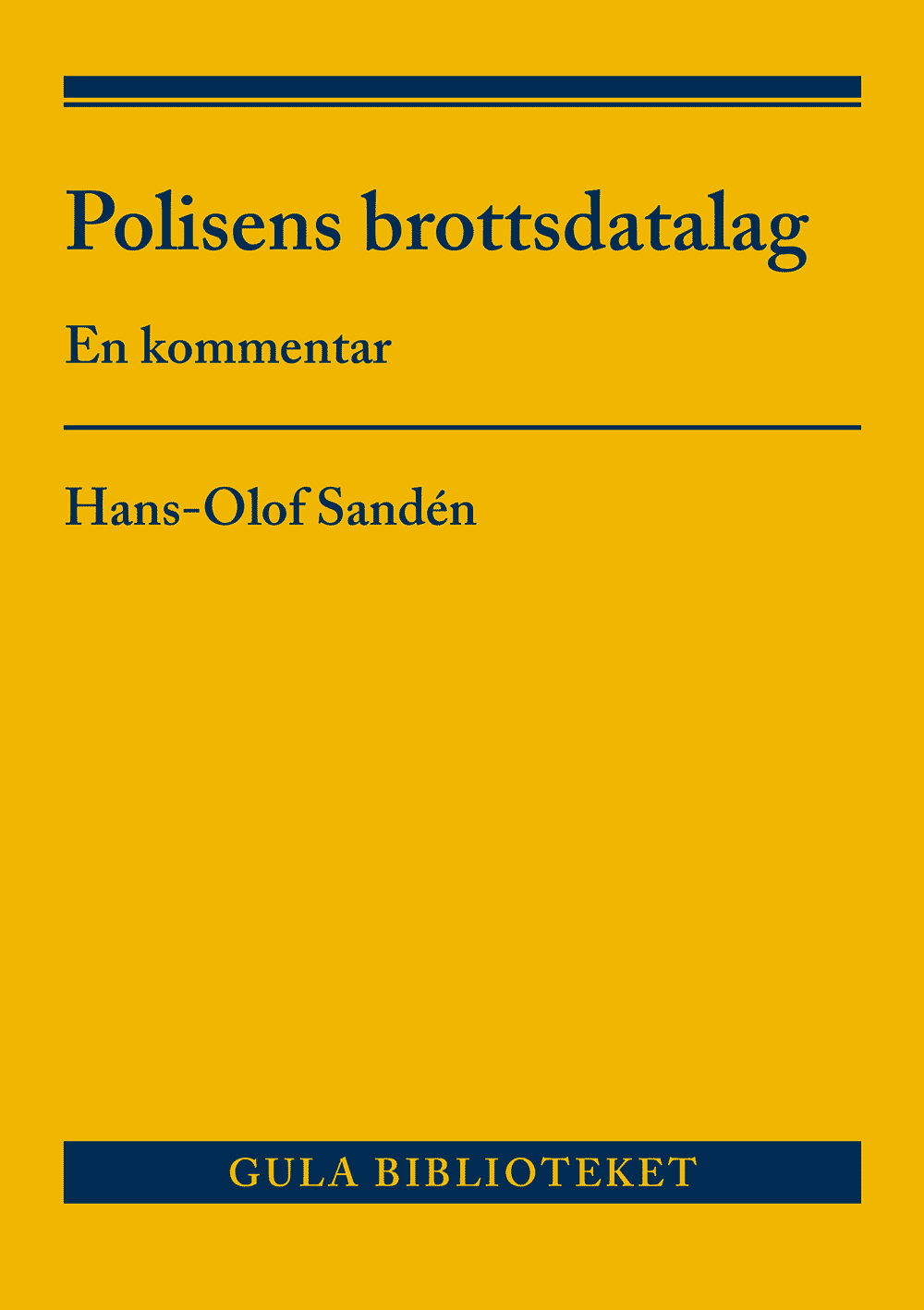 Sandén, Hans-Olof | Polisens brottsdatalag : En kommentar