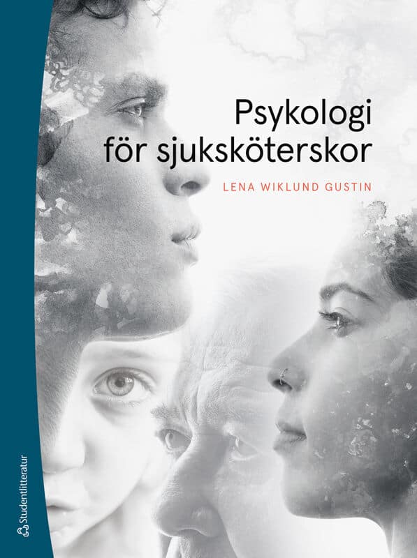 Wiklund Gustin, Lena | Psykologi för sjuksköterskor