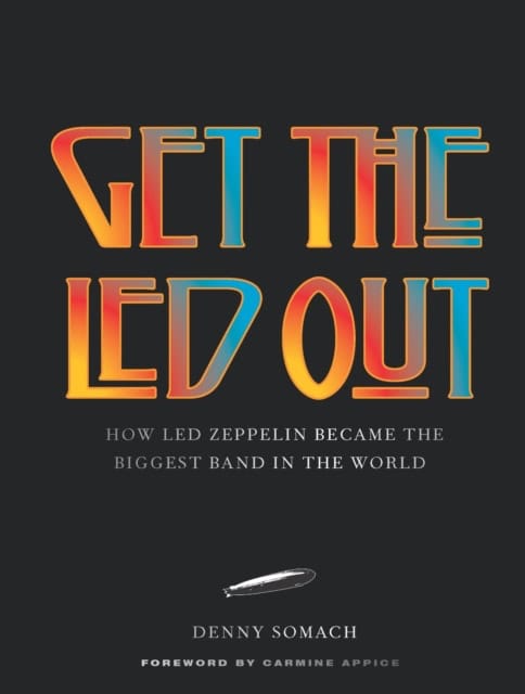 Somach, Denny | Get the Led Out