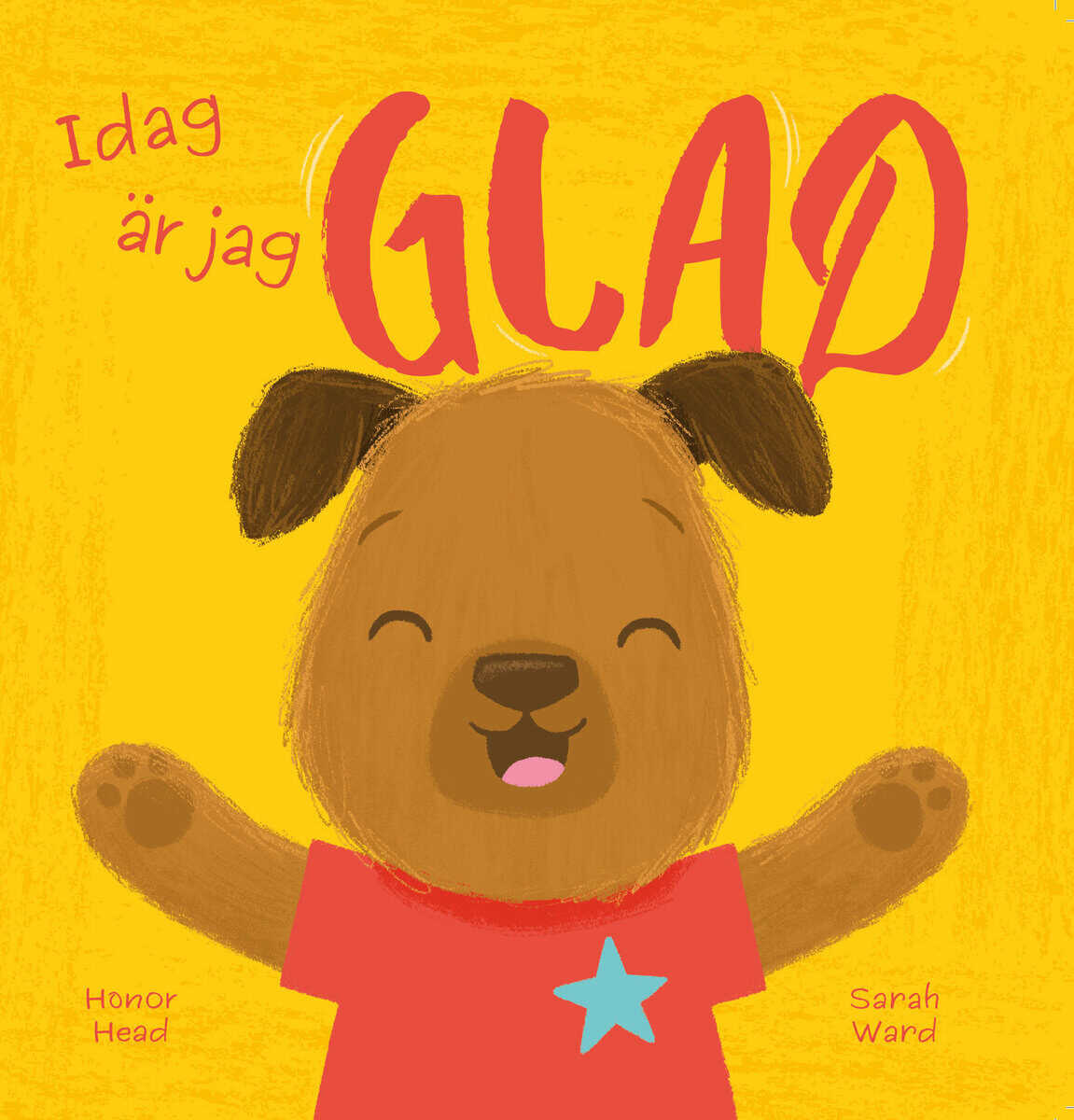 Head, Honor | Idag är jag glad