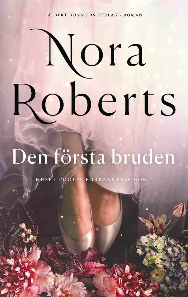 Roberts, Nora | Den första bruden
