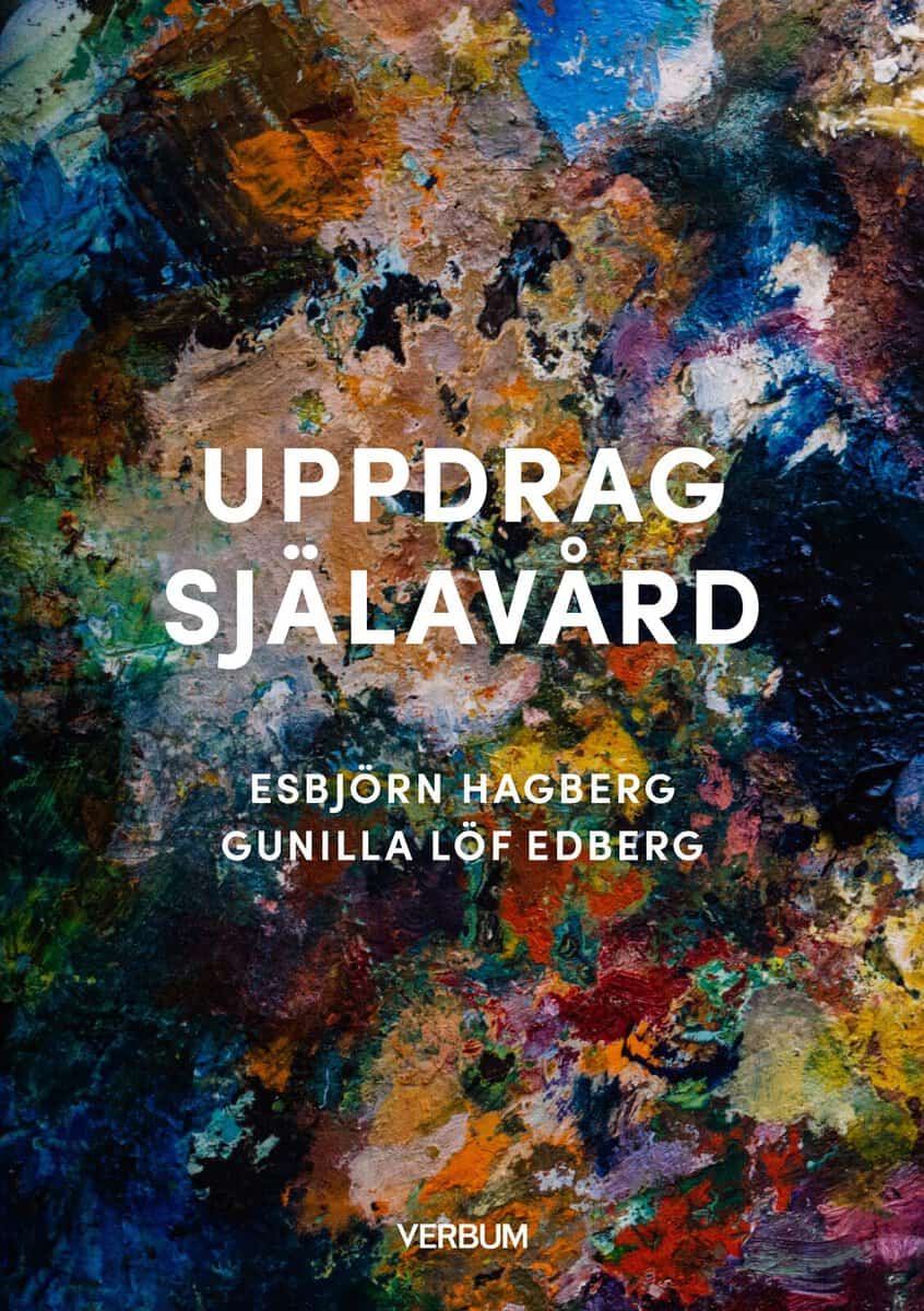 Hagberg, Esbjörn | Löf Edberg, Gunilla | Uppdrag själavård