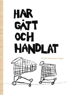 Helén, Svensson Vigil | Har gått och handlat