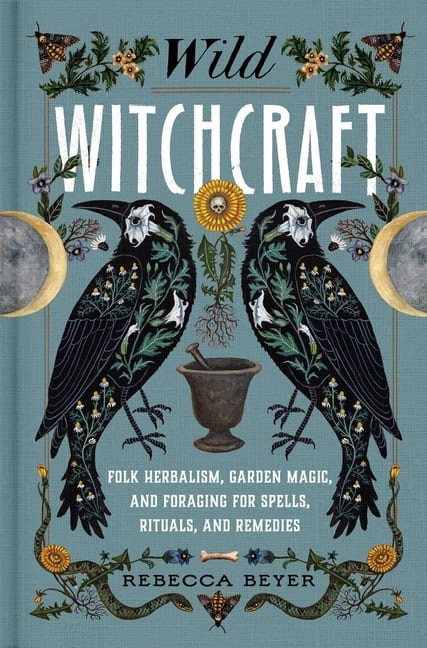 Rebecca Beyer | Wild Witchcraft