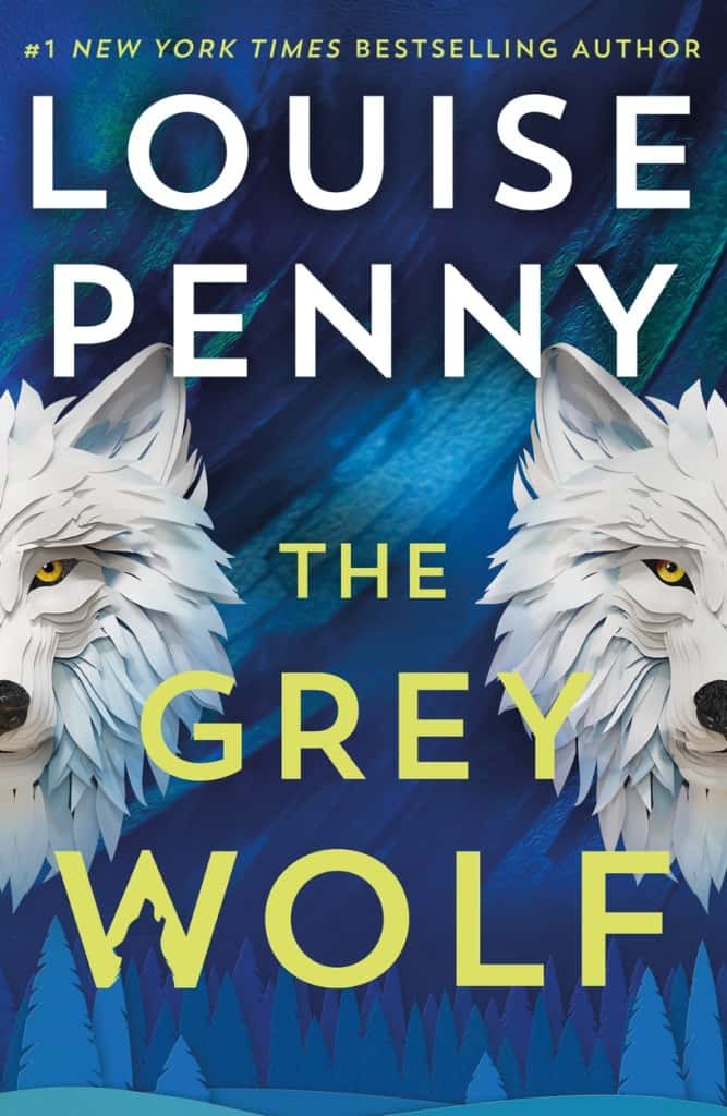 Penny, Louise | The Grey Wolf