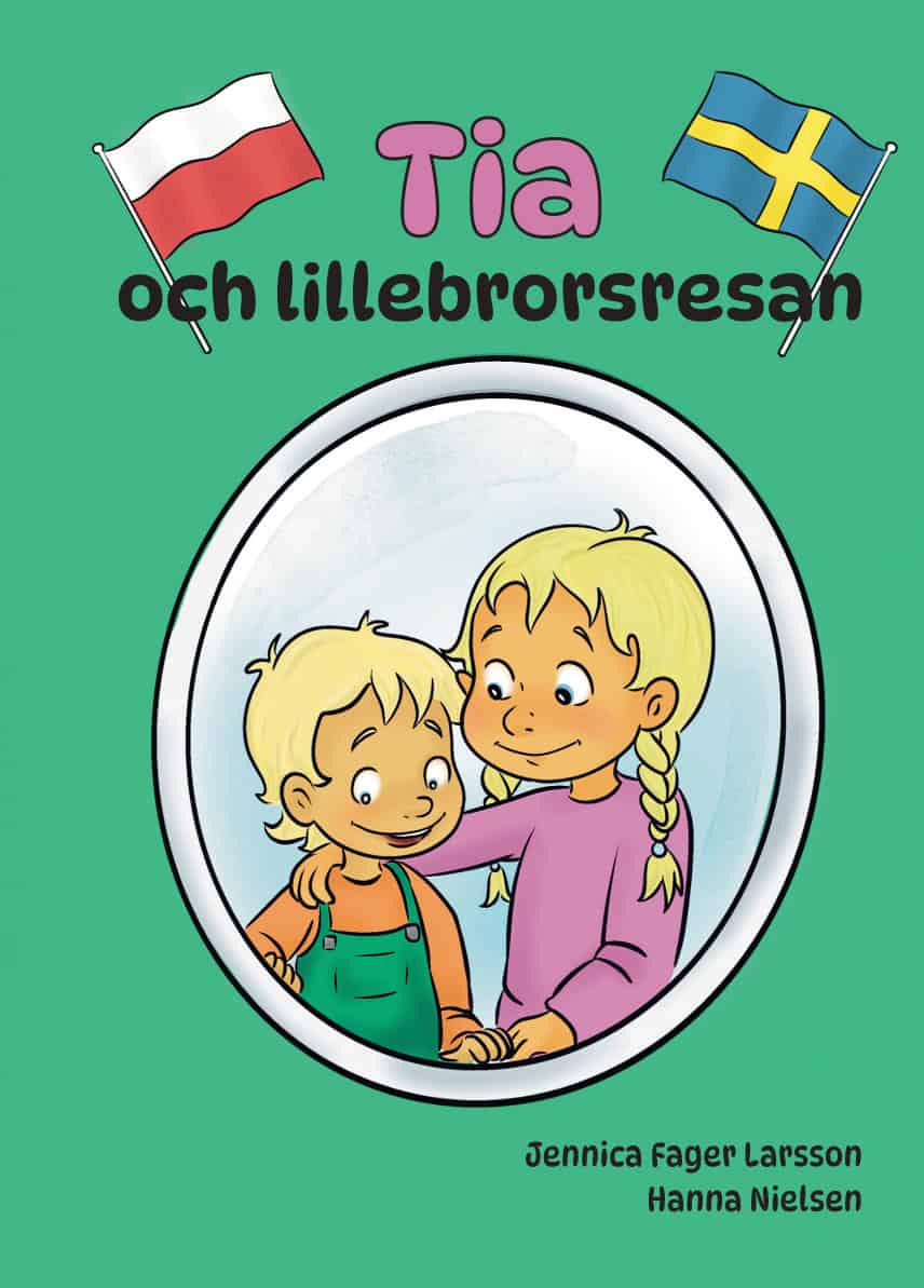 Fager Larsson, Jennica | Tia och lillebrorsresan