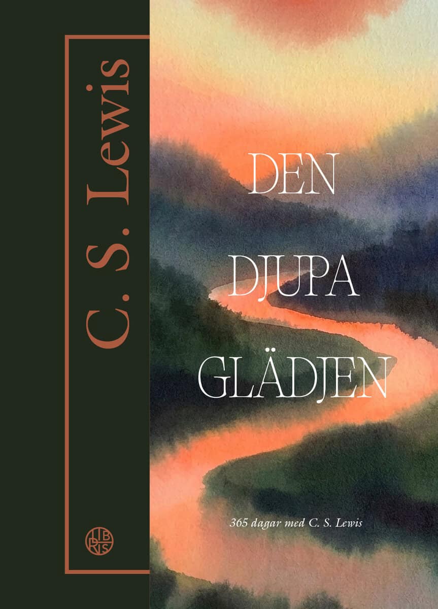 Lewis, C.S. | Den djupa glädjen : 365 dagar med C. S. Lewis