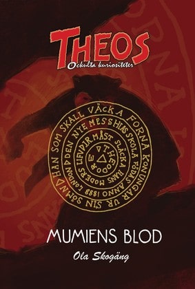Theo : Mumiens blod