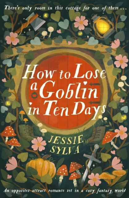 Sylva, Jessie | How to Lose a Goblin in Ten Days