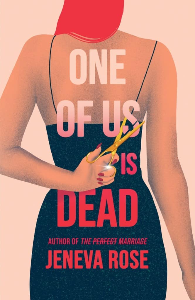 Rose, Jeneva | One of Us Is Dead