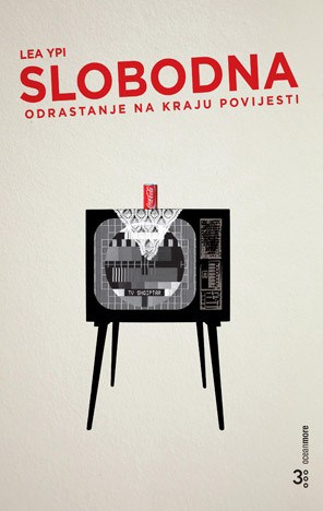 Ypi, Lea | Slobodna