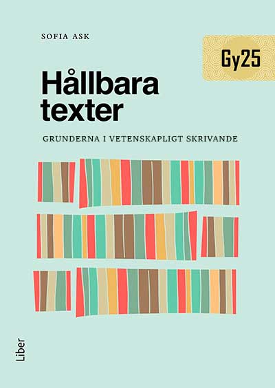 Ask, Sofia | Hållbara texter : Grunderna i vetenskapligt skrivande