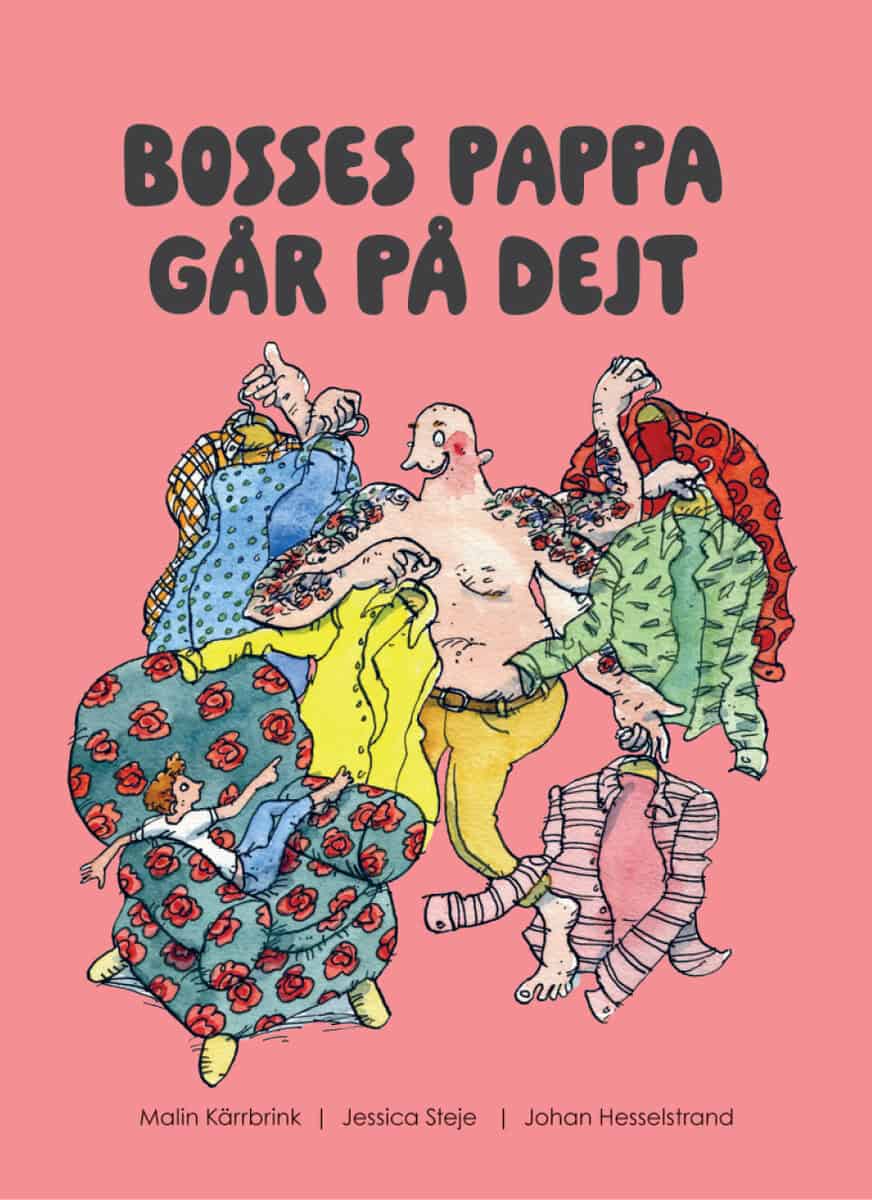 Kärrbrink, Malin | Steje, Jessica | Bosses pappa går på dejt