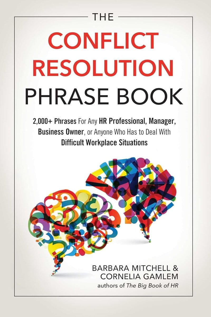 Barbara Mitchell | Cornelia Gamlem | Conflict Resolution Phrase Book : 2,000+ Phrases For Any HR Professional, Manager, ...